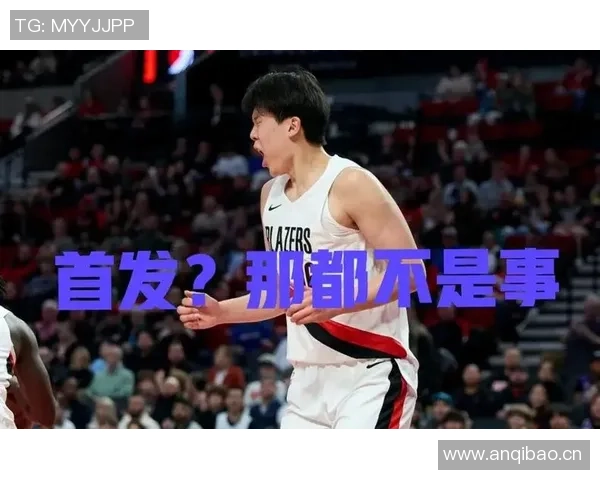 杨瀚森成为球迷唯一兴奋点明天球队或将让罗威休息调整